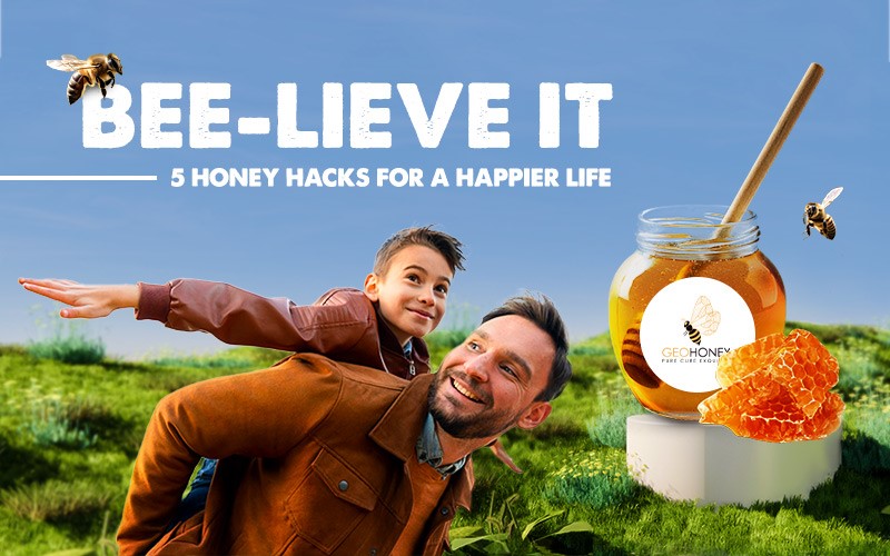 Bee-lieve It: 5 Honey Hacks for a Happier Life